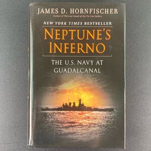 Neptune’s Inferno: The U.S. Navy at Guadalcanal by James D. Hornfischer. 2011.